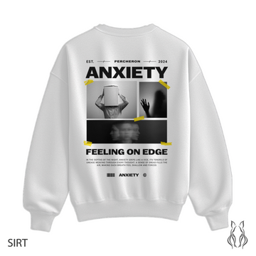 Anxiety - Sweatshirt