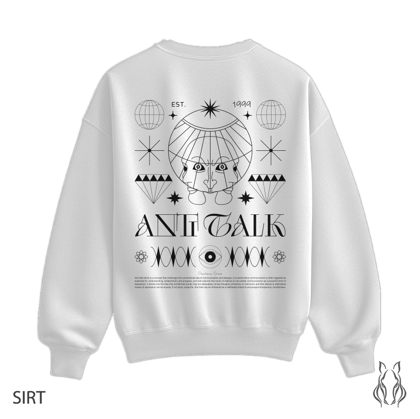 Anti Talk - Sweatshirt