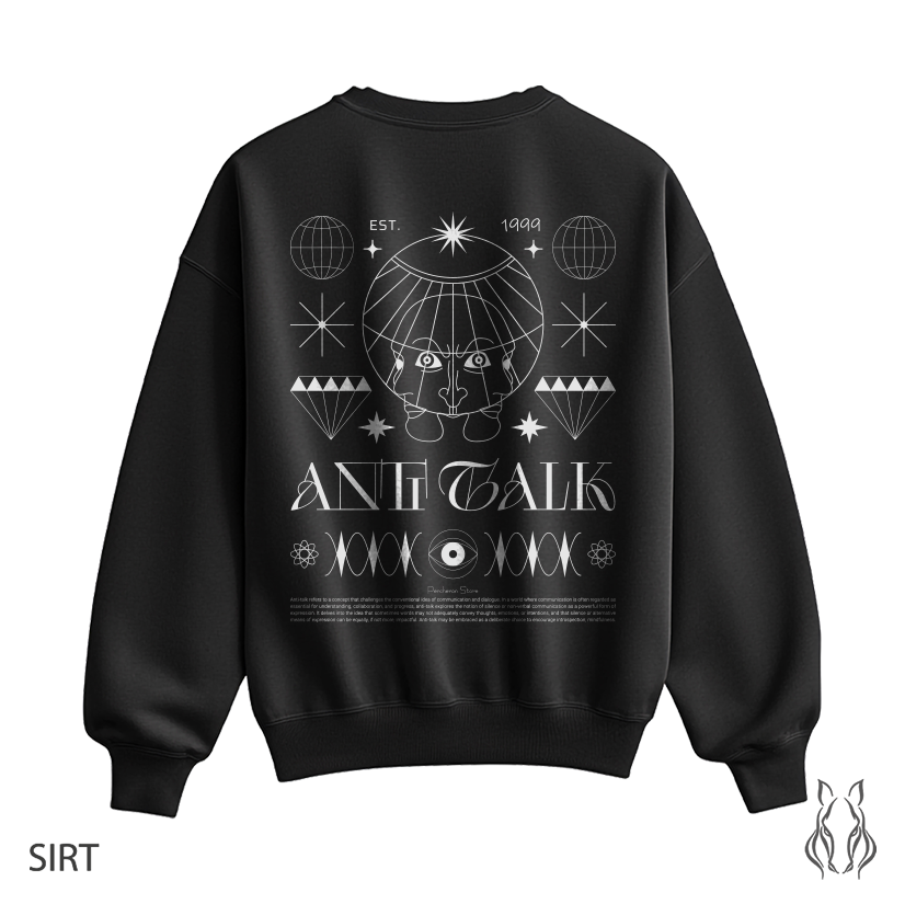 Anti Talk - Sweatshirt